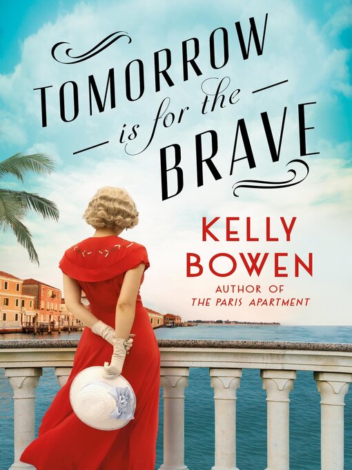 Title details for Tomorrow Is for the Brave by Kelly Bowen - Available